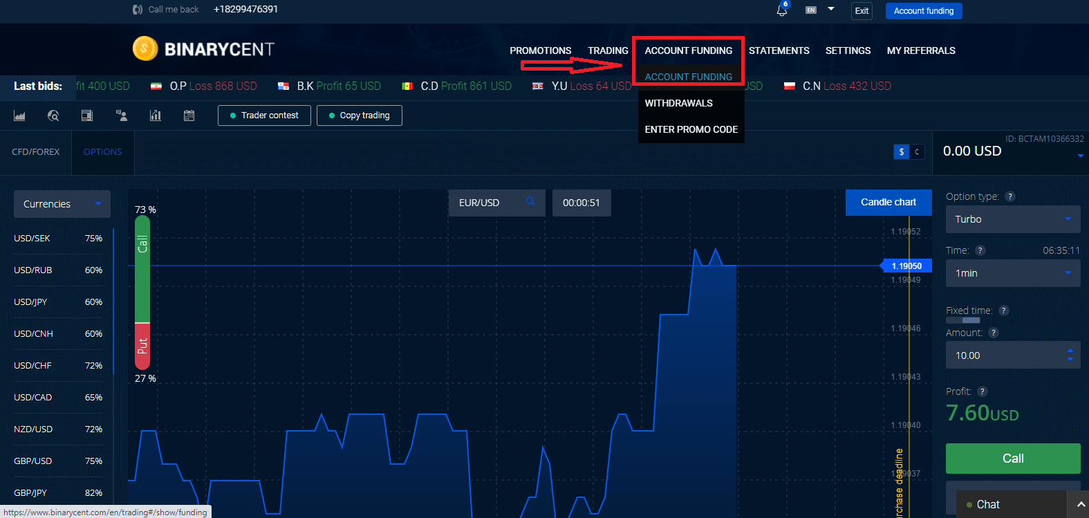 Frequently Asked Question (FAQ) of Trading in Binarycent Frequently Asked Question (FAQ) of Trading in Binarycent